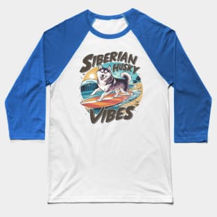 Surfing Siberian Husky Conquering Tropical Swell Baseball T-Shirt